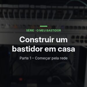 Construir um bastidor em casa – parte 1